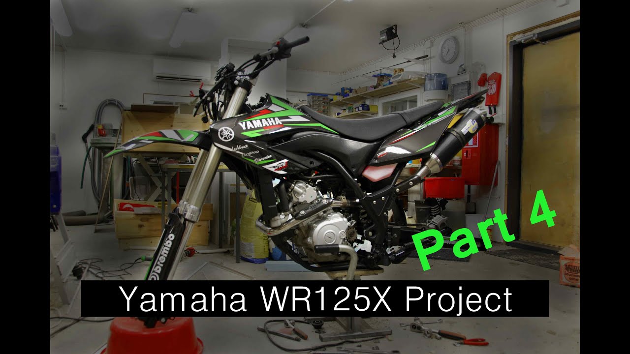 Yamaha WR125X Project / Part 4