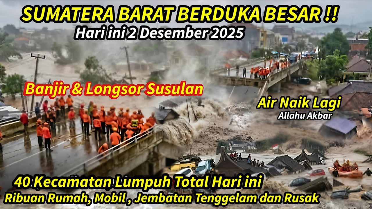 AIR NAIK LAGI:SUMATERA BARAT BANJIR DAHSYAT & LONGSOR HARI INI,RIBUAN RUMAH RUSAK, JEMBATAN PUTUS