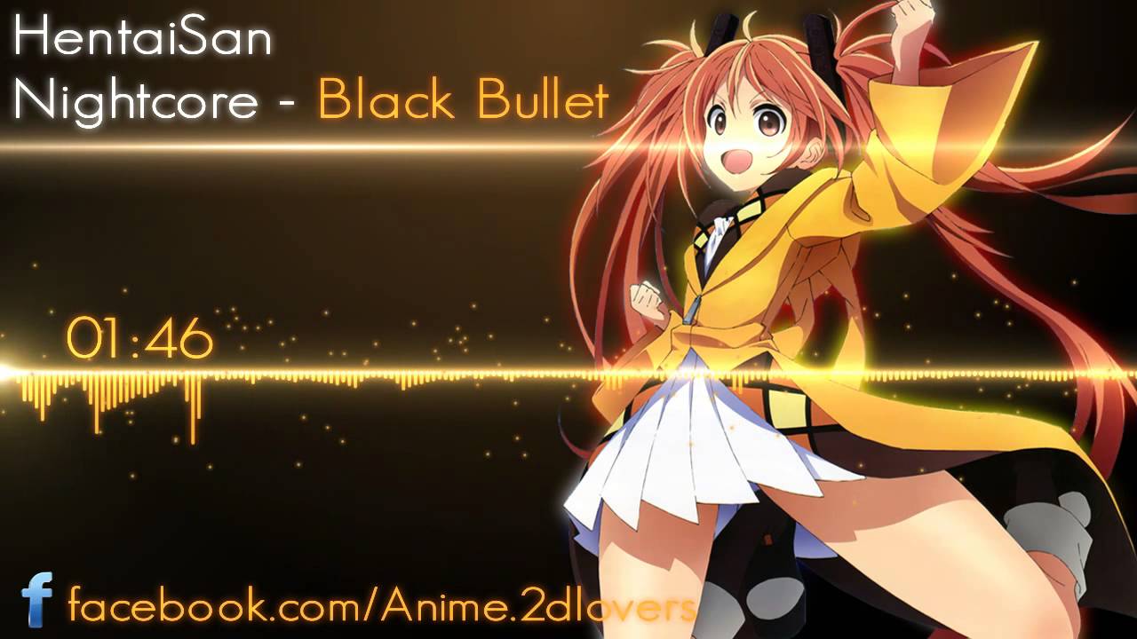 Nightcore - Black Bullet
