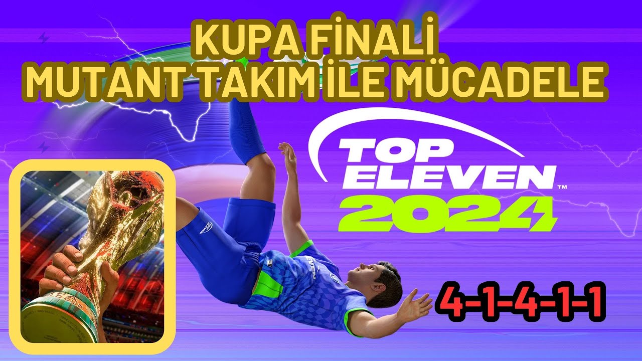 Top Eleven Kupa Finalinde Mutant Rakibe Karşı Mücadele