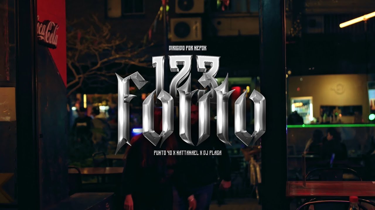 1 2 3 FOTITO - El Punto40, Dj Plaga, Nattanael, Andrehbred (OFICIAL VIDEO)