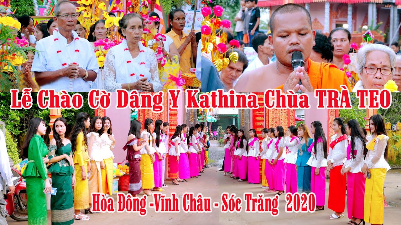 Lễ Chào Cờ Dâng Y Kathina Chùa TRÀ TEO - Hòa Đông -Vĩnh Châu - Sóc Trăng  2020