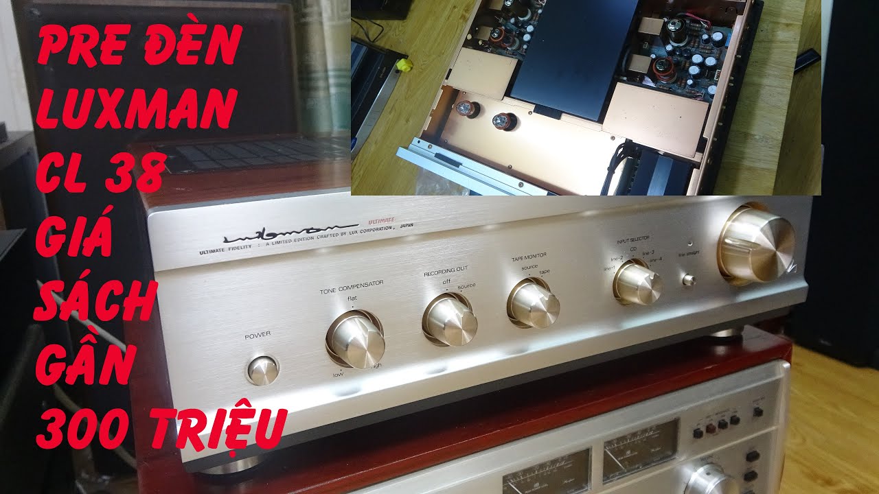 Pre đ&egrave;n đẳng cấp LUXMAN CL 38 gi&aacute; s&aacute;ch gần 300 triệu,gi&aacute; em b&aacute;n chỉ  40 triệu