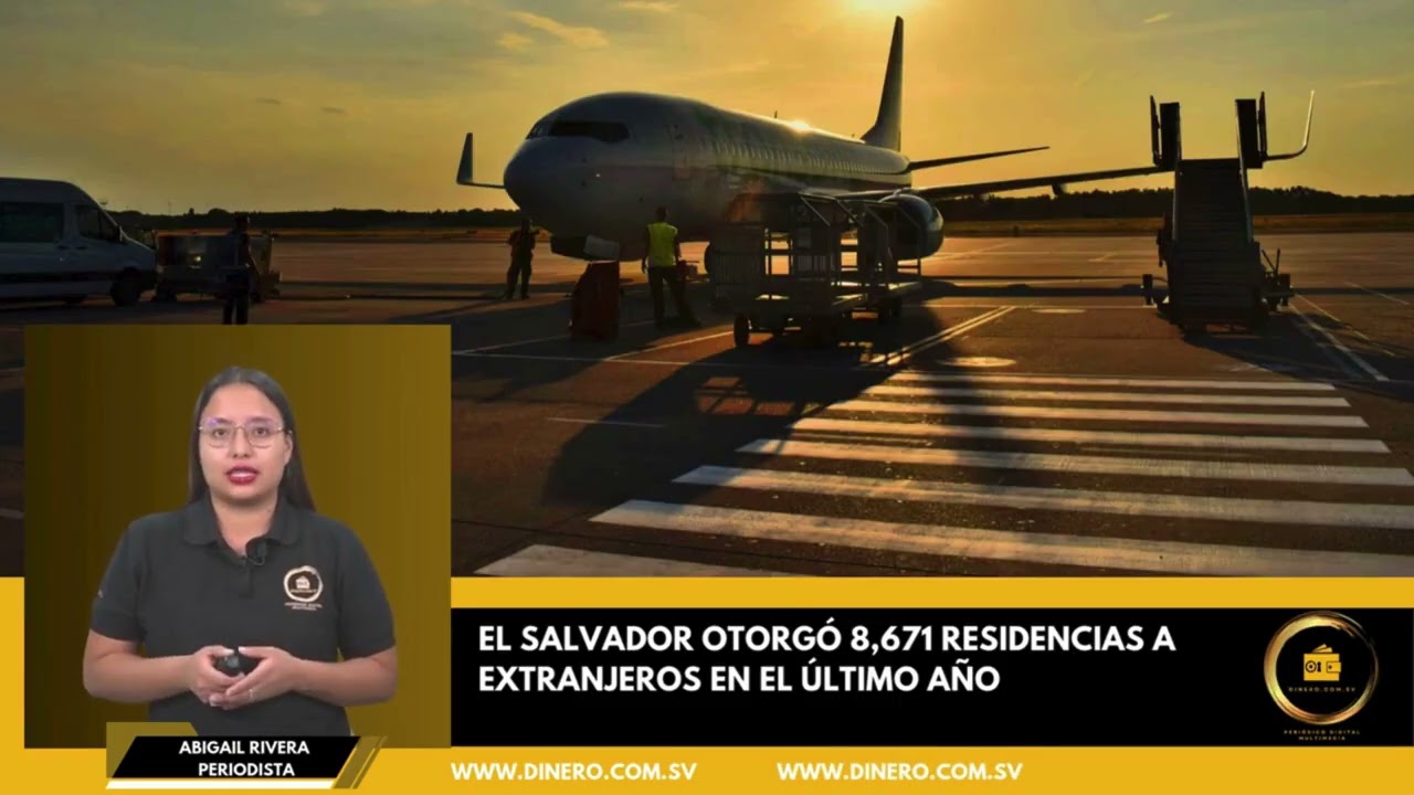 El Salvador otorgó 8,671 residencias a extranjeros en el último año