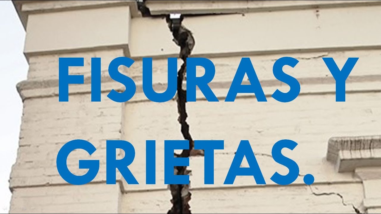 FISURAS Y GRIETAS