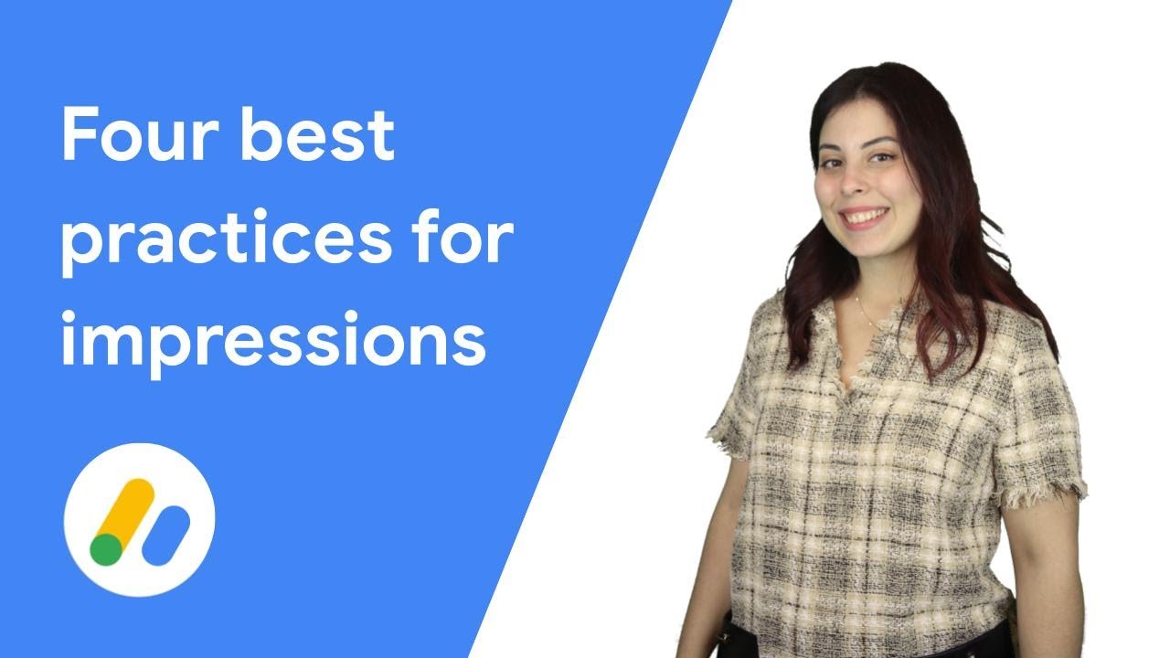 Four best practices for Google AdSense Impressions