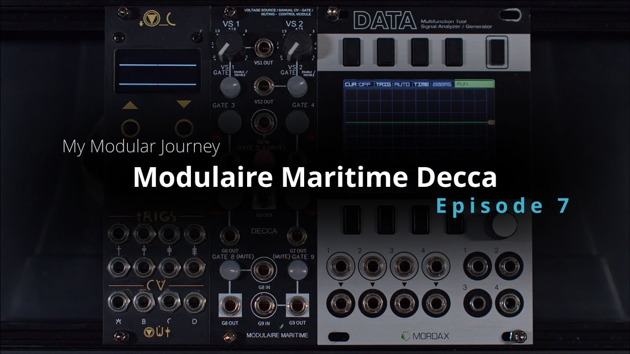 My Modular Journey - Season 4: Episode 7 (Modulaire Maritime // Decca // Voltage Source)