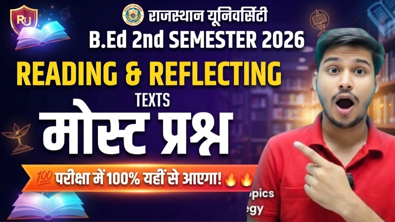 Rajasthan University Bed 2nd semester Reading and Reflecting On Texts important questions 2026