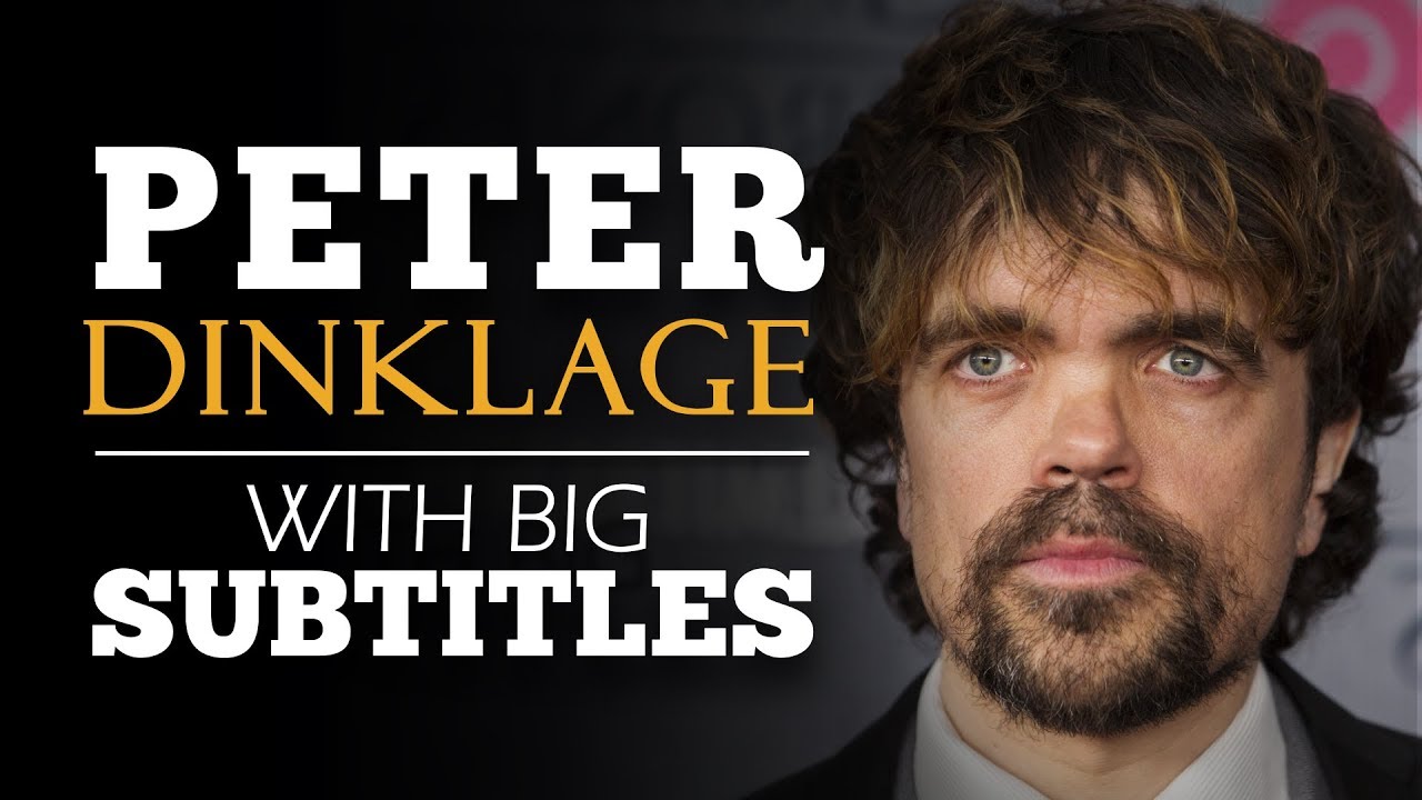 ENGLISH SPEECH | PETER DINKLAGE: Are You Afraid Of Change? (English Subtitles)