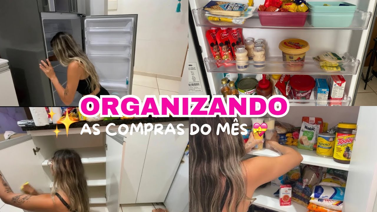 ORGANIZANDO AS COMPRAS DO MÊS NO ARMÁRIO E GELADEIRA ❤️