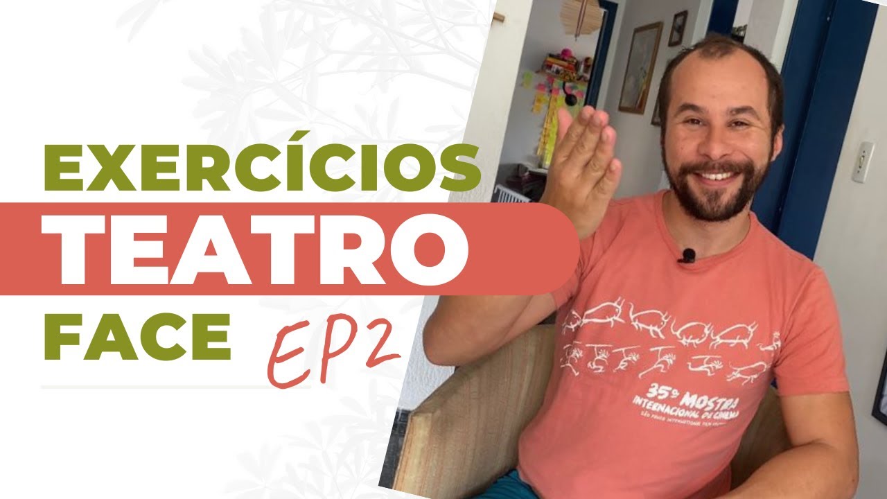 Circo em casa - Exercícios de expressão facial/ teatro
