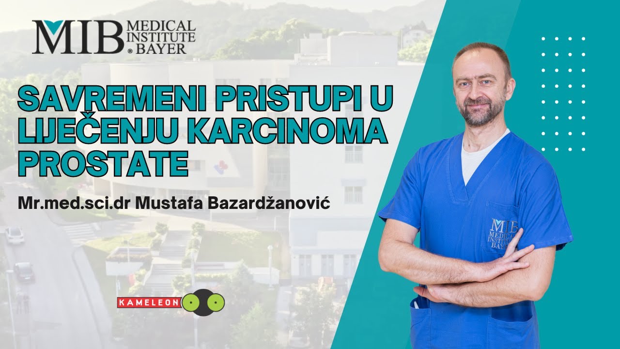 Savremeni pristupi u liječenju karcinoma prostate, dr. Mustafa Bazardžanović