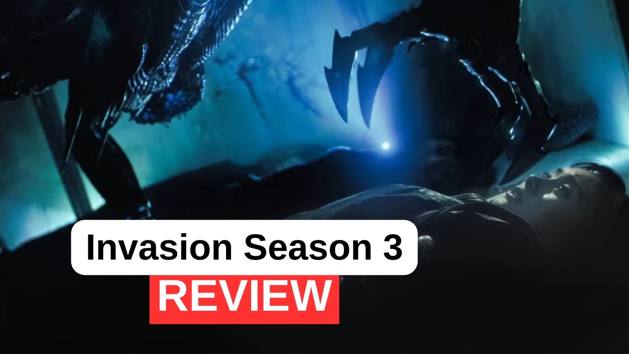 Invasion Season 3 Review - The Show Has Never Been Better!