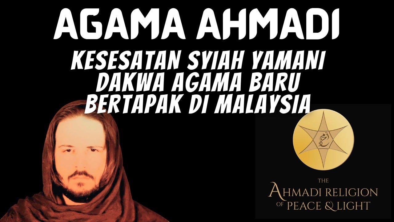Agama Ahmadi: Ancaman Kesesatan Syiah Yamani Di Malaysia