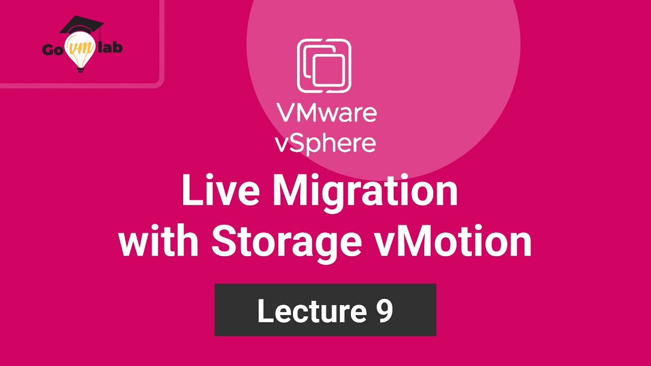 Лекция 9. Как перенести виртуальную машину VMware с помощью Storage vMotion: пошаговое руководство.