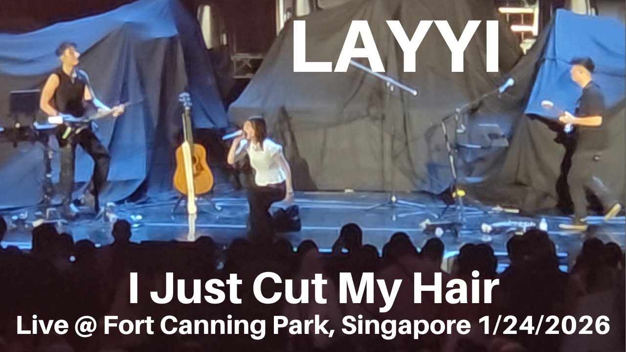 LAYYI - I Just Cut My Hair LIVE Fort Canning Park Singapore 1/24/2026