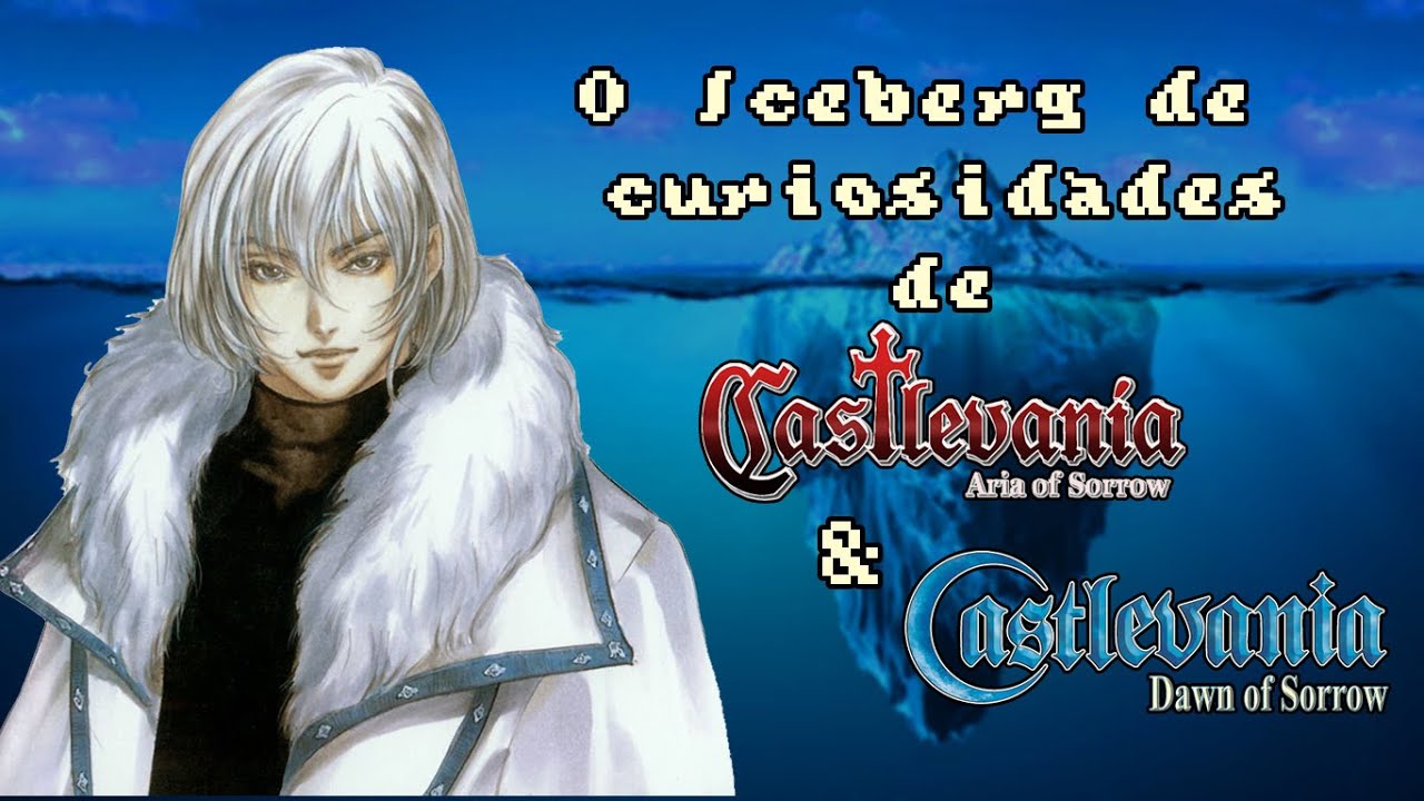 O Iceberg de Curiosidades de Castlevania Aria & Dawn of Sorrow