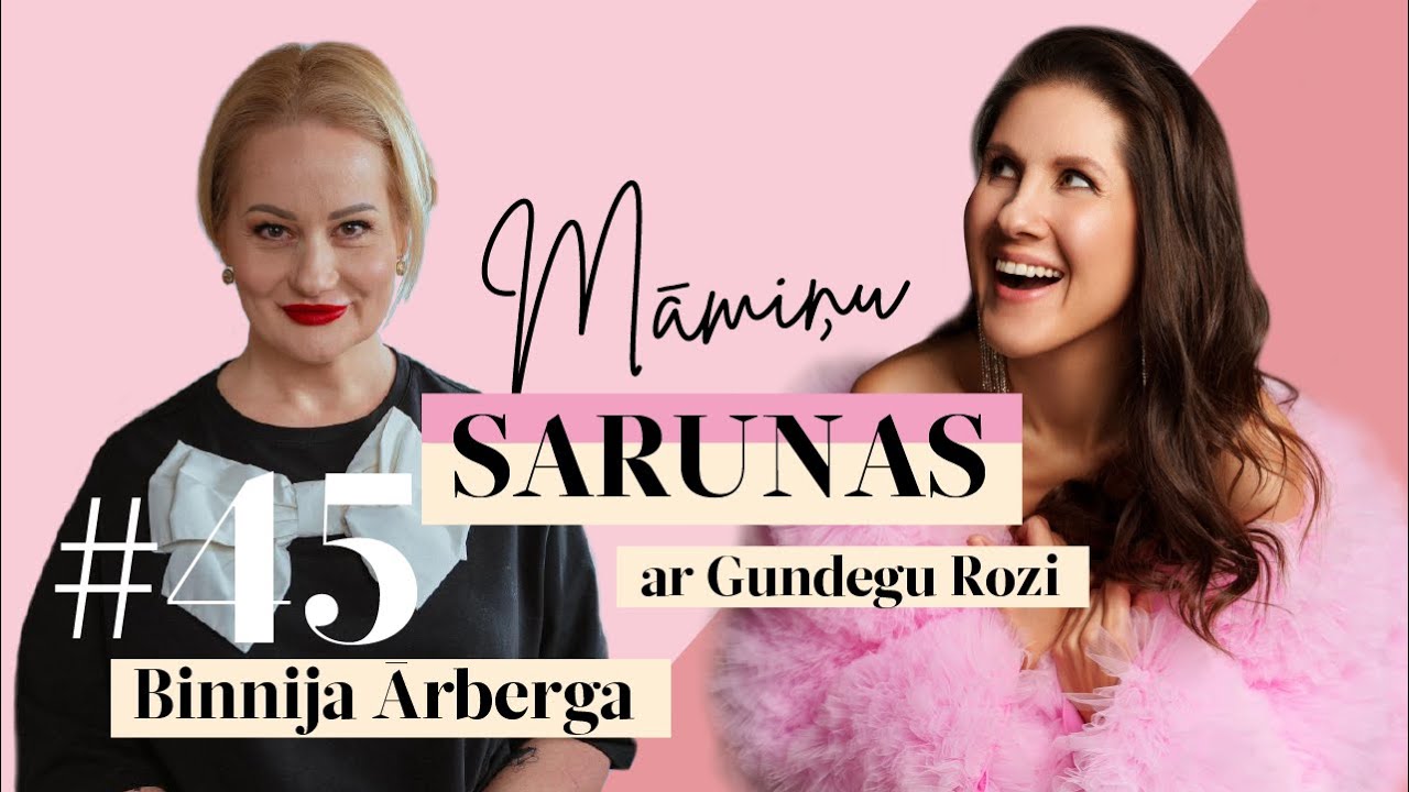 Māmiņu sarunas ar Gundegu Rozi. #45 Binnija Ārberga: 