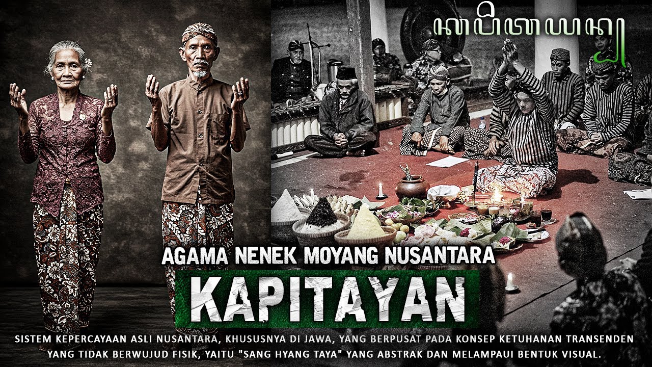 KAPITAYAN, Ajaran Tauhid Leluhur Jawa Mirip Islam