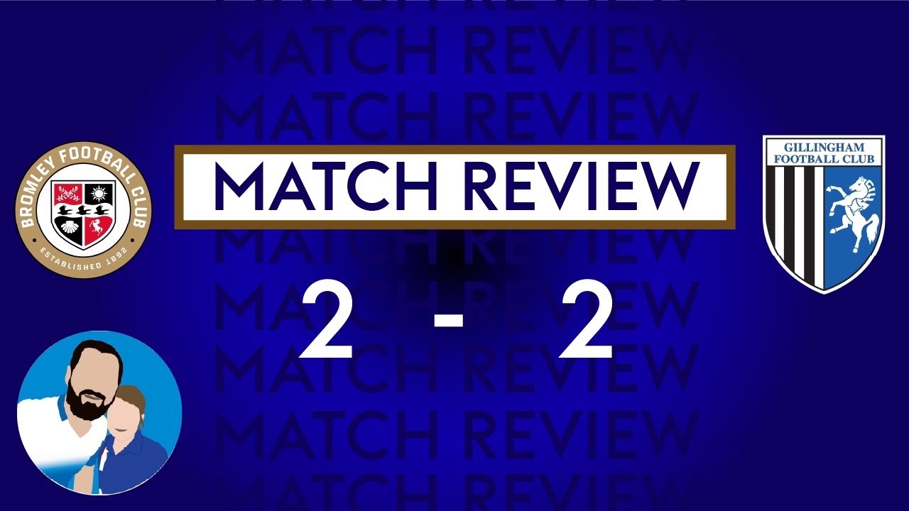 Match Day Review: Bromley 2-2 Gills, 07-09-25