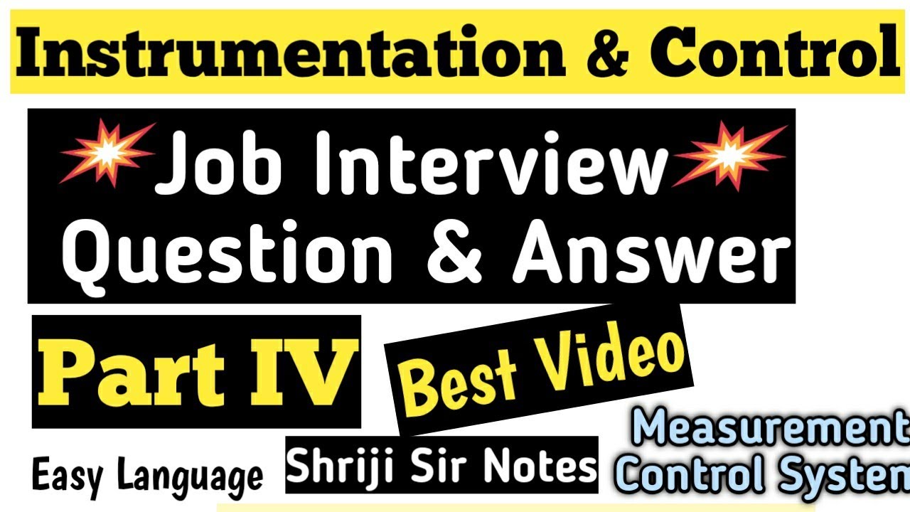 Instrumentation and Control Engineering Question and Answer for Job Interview | Part 4