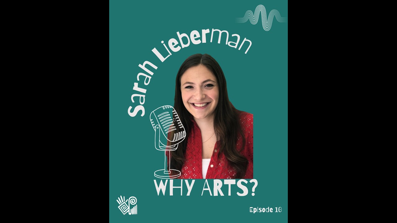 Episode 10 of Why Arts? – Museum Education & Object based learning with Sarah Lieberman