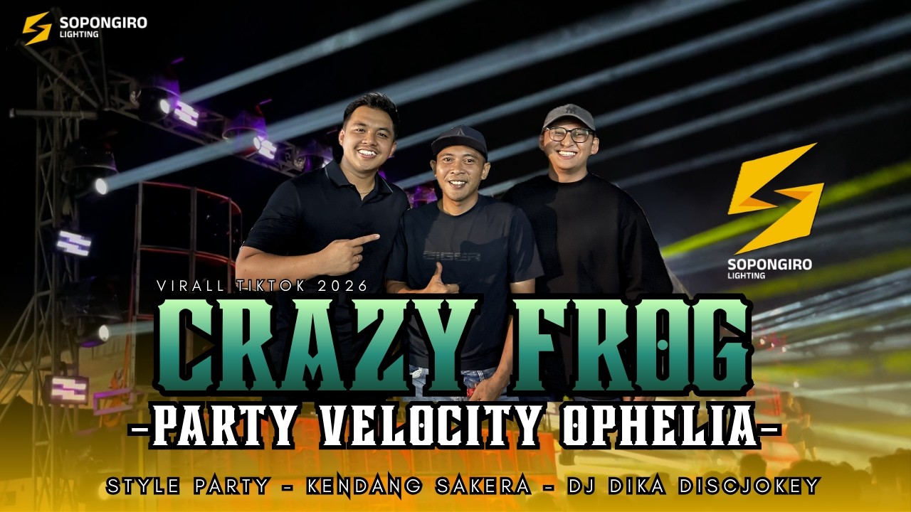 DJ CRAZY FROG X OPHALIA VELOCITY TIKTOK SOPONGIRO LIGHTING