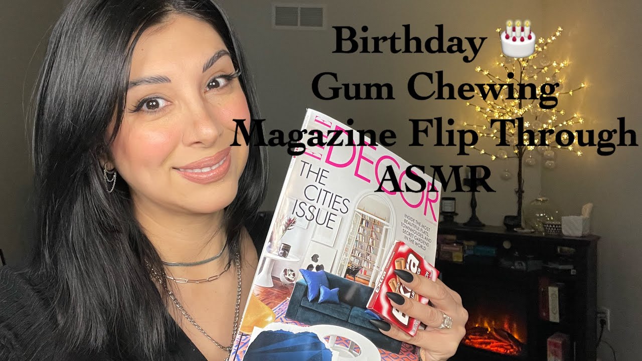 Birthday 🥳 ASMR/ Magazine Flip thru/ Gum Chewing/ Whispered