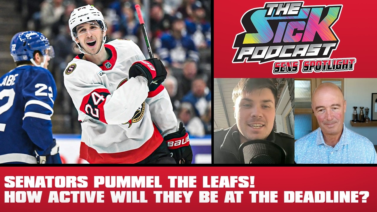Senators Pummel The Leafs! How Active Will They Be At Trade Deadline? - Sens Spotlight #84