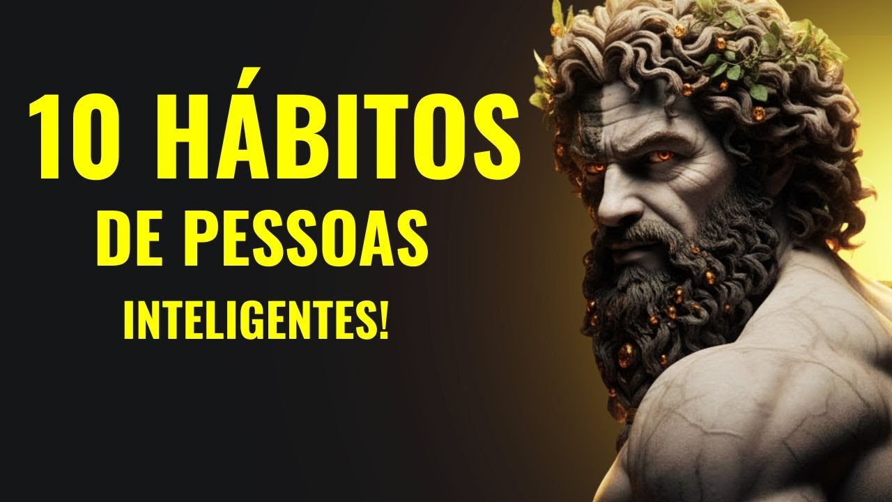 Pessoas  Com  INTELIGÊNCIA ESTOICA Nunca Fazem Estas 10 COISAS | Lições Estoicas