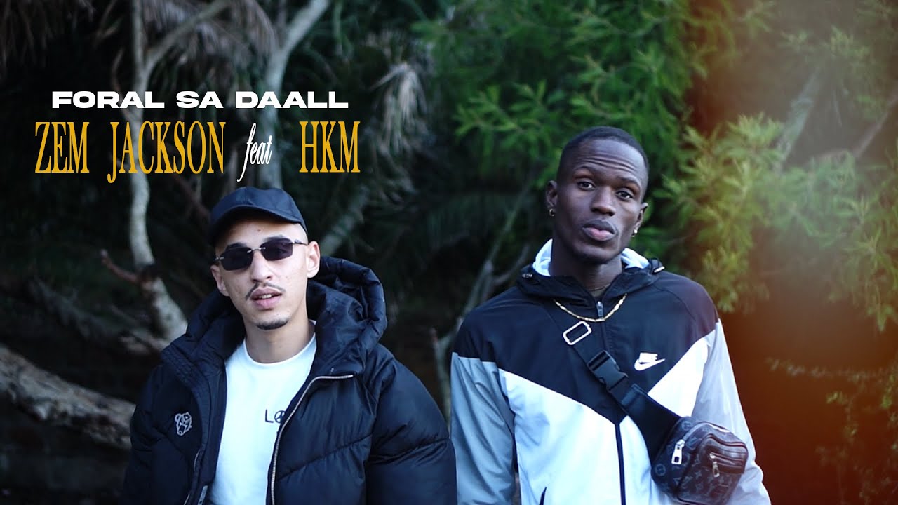 ZEM JACKSON FEAT HKM: (FORAL SA DAALL)