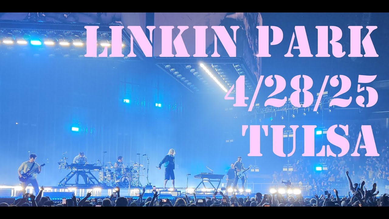 Linkin Park Live Tulsa Clips Row A LPU Seats BOK Center 4/28/25 