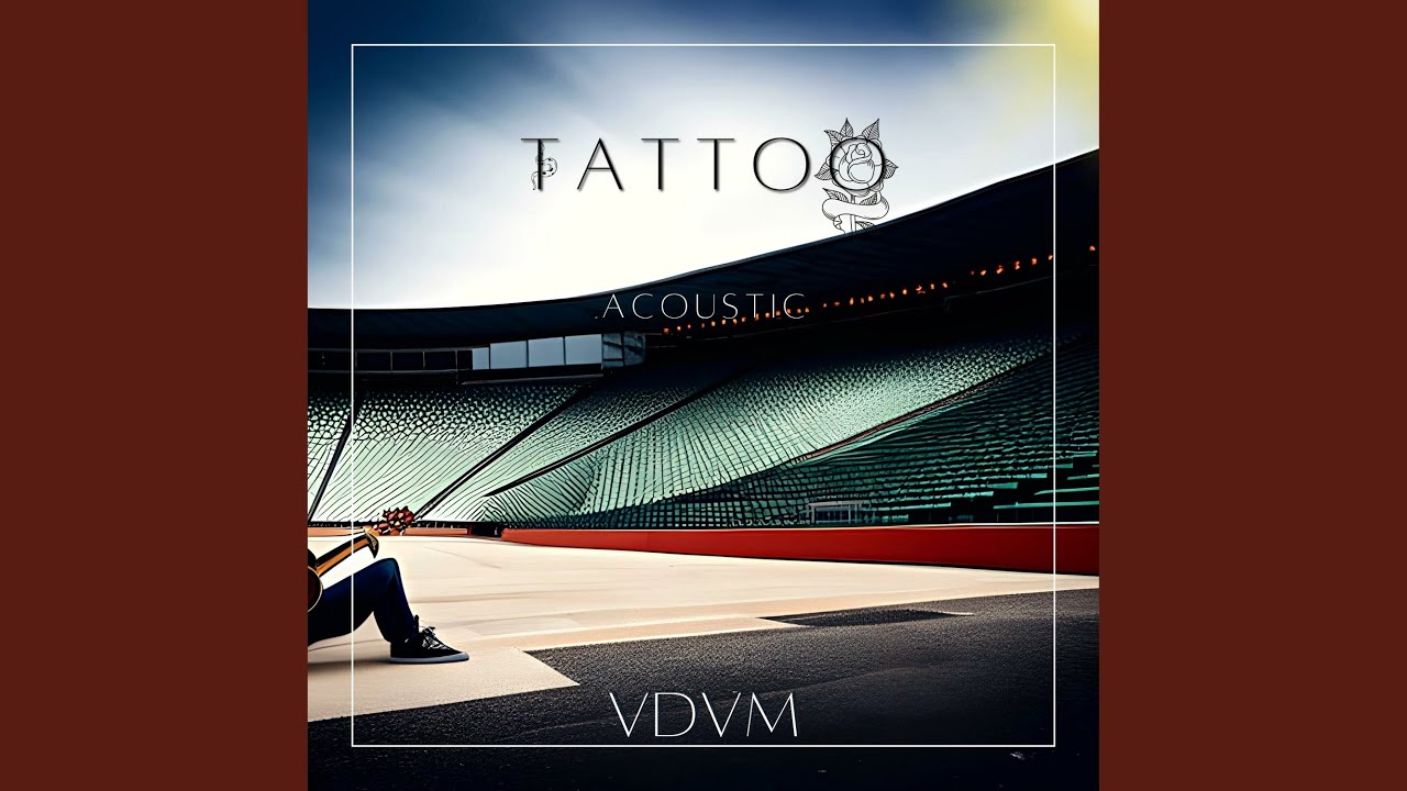 Tattoo (Acoustic)