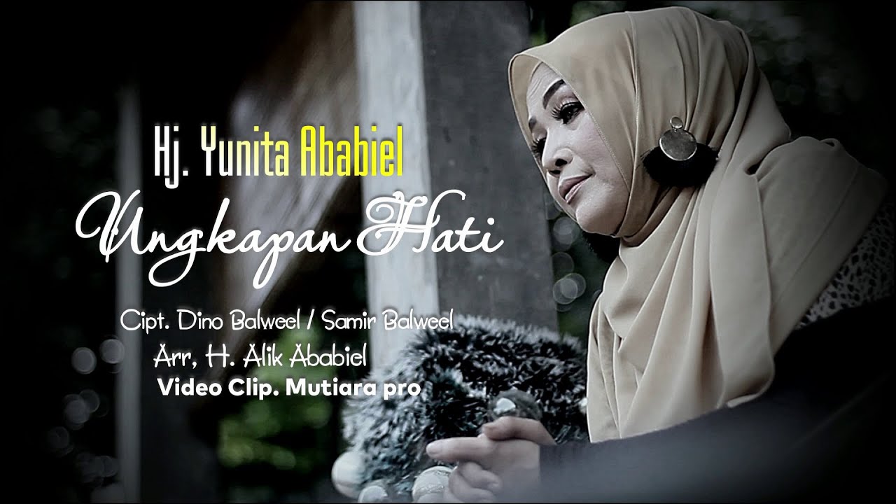 Ungkapan Hati - Hj. Yunita Ababiel