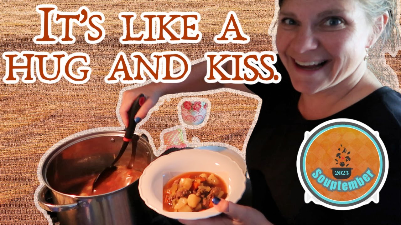 Souptember 2023 | Hug and Kiss Soup | Cooking With Venison