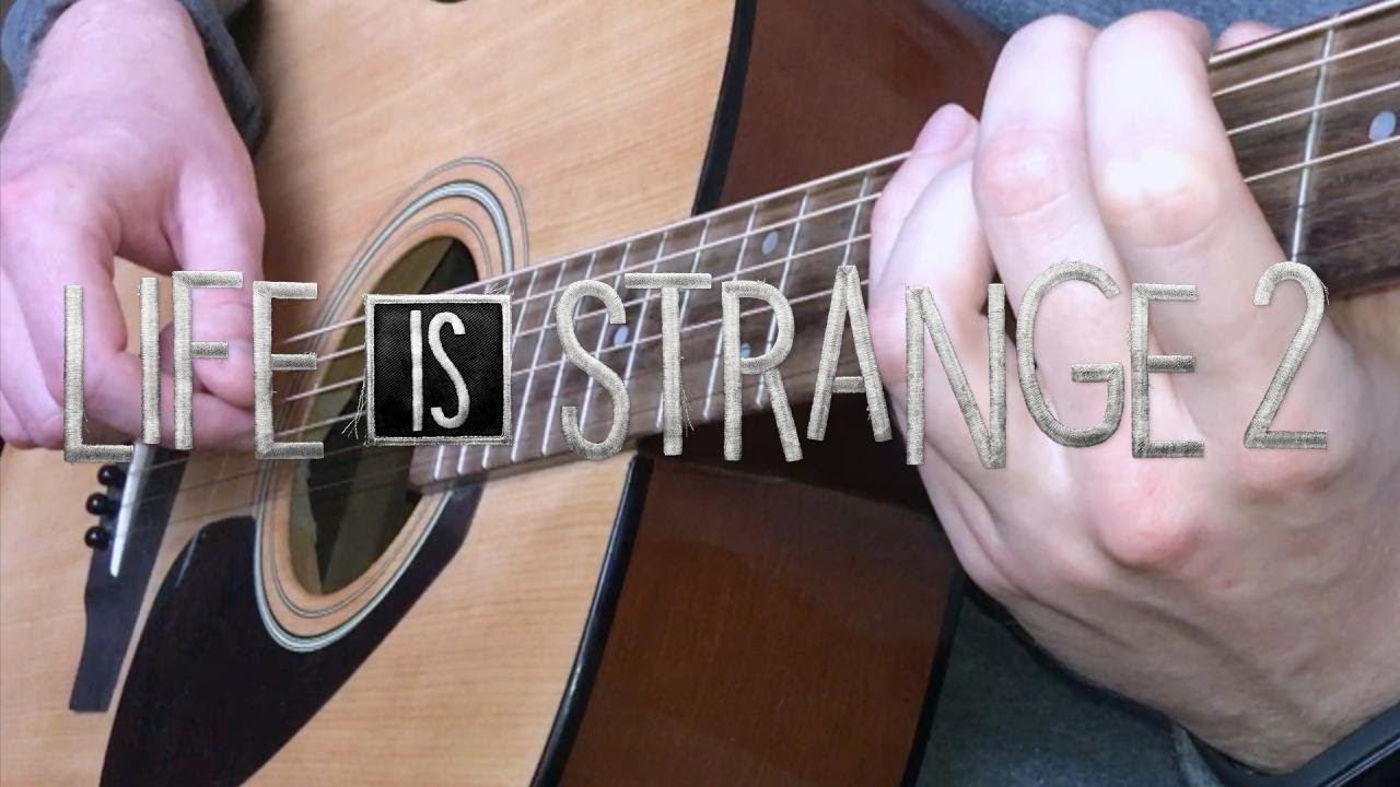Blood Brothers Lone Wolf - OST Life is Strange 2 Ending song - Fingerstyle Guitar Cover with TABS