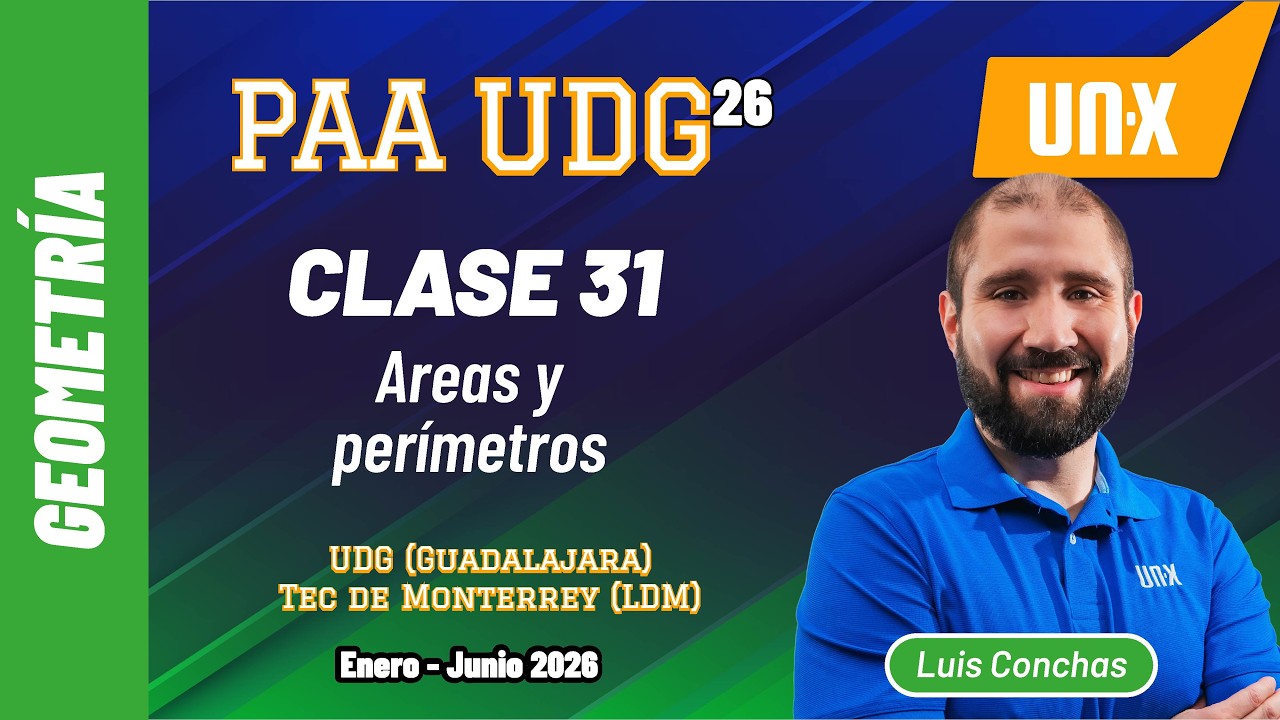 PAA - Clase 31 - Areas y perímetros // Curso Gratis UDG y BUAP // Enero Junio 2026
