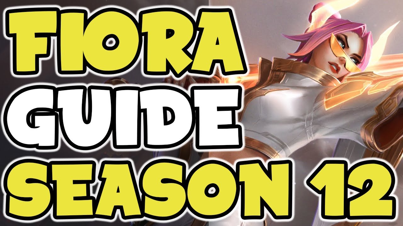 COMPLETE FIORA GUIDE + BUILD - League of Legends Season 12