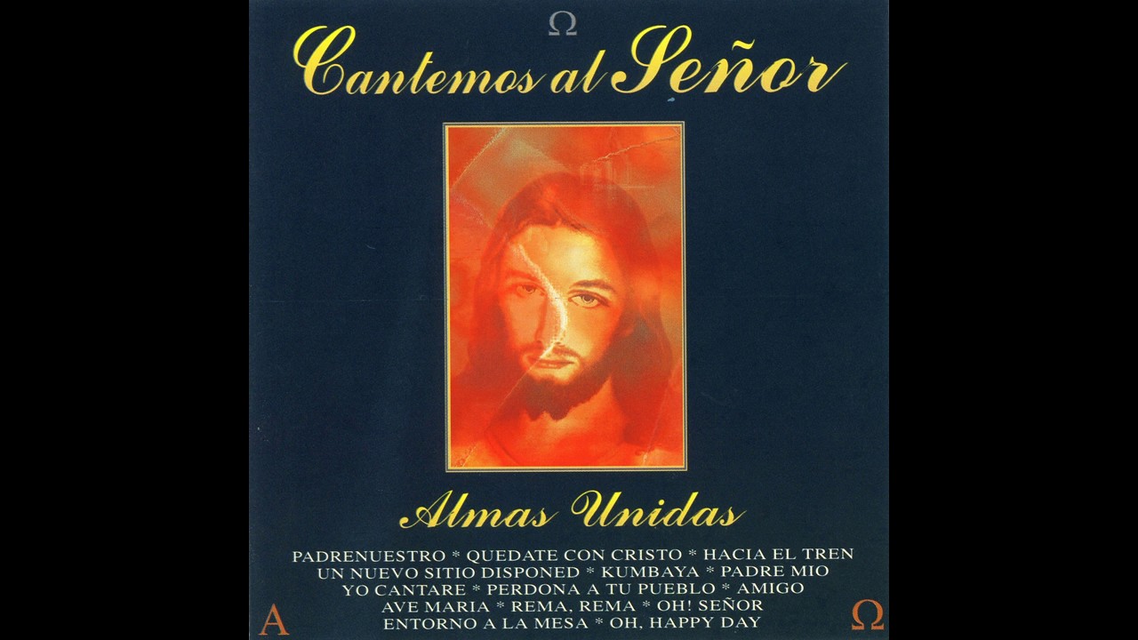 01 Almas Unidas - Padrenuestro - Cantemos al Se&ntilde;or