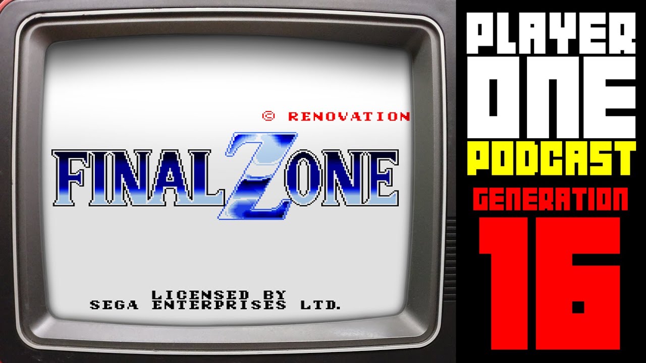 Final Zone - Generation 16 Episode #075
