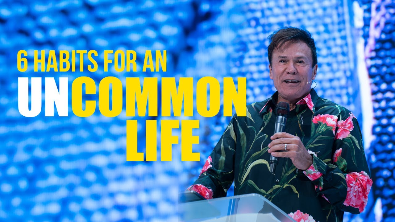6 Habits for an Uncommon Life (Message Only)