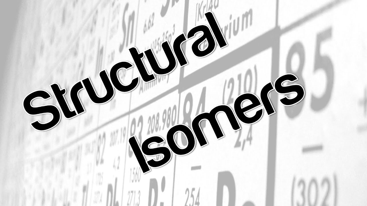 Structural Isomers