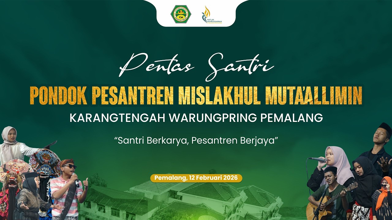 LIVE II PENTAS SENI SANTRI PP MISLAKHUL MUTA'ALLIMIN