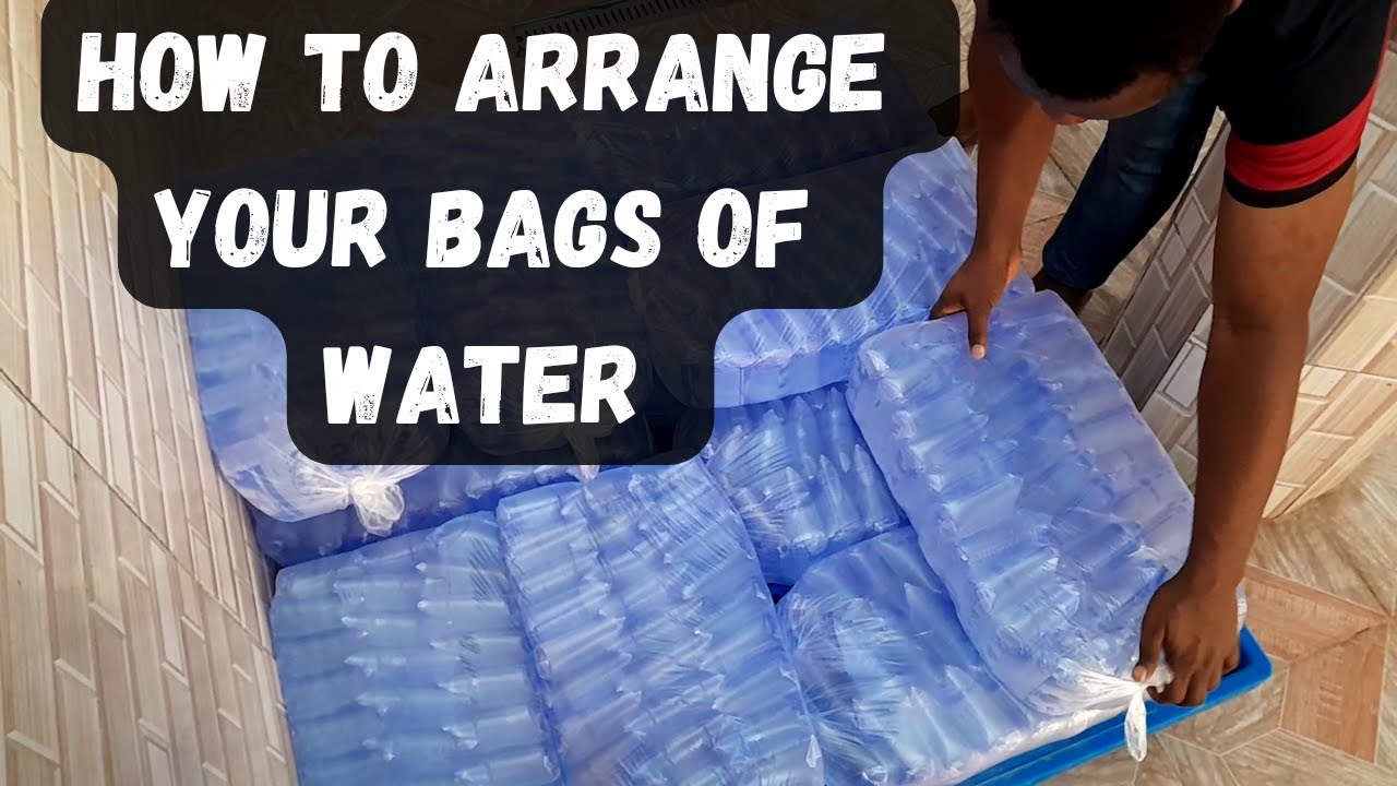 How to arrange your bags of water || 8 by 8 format.
