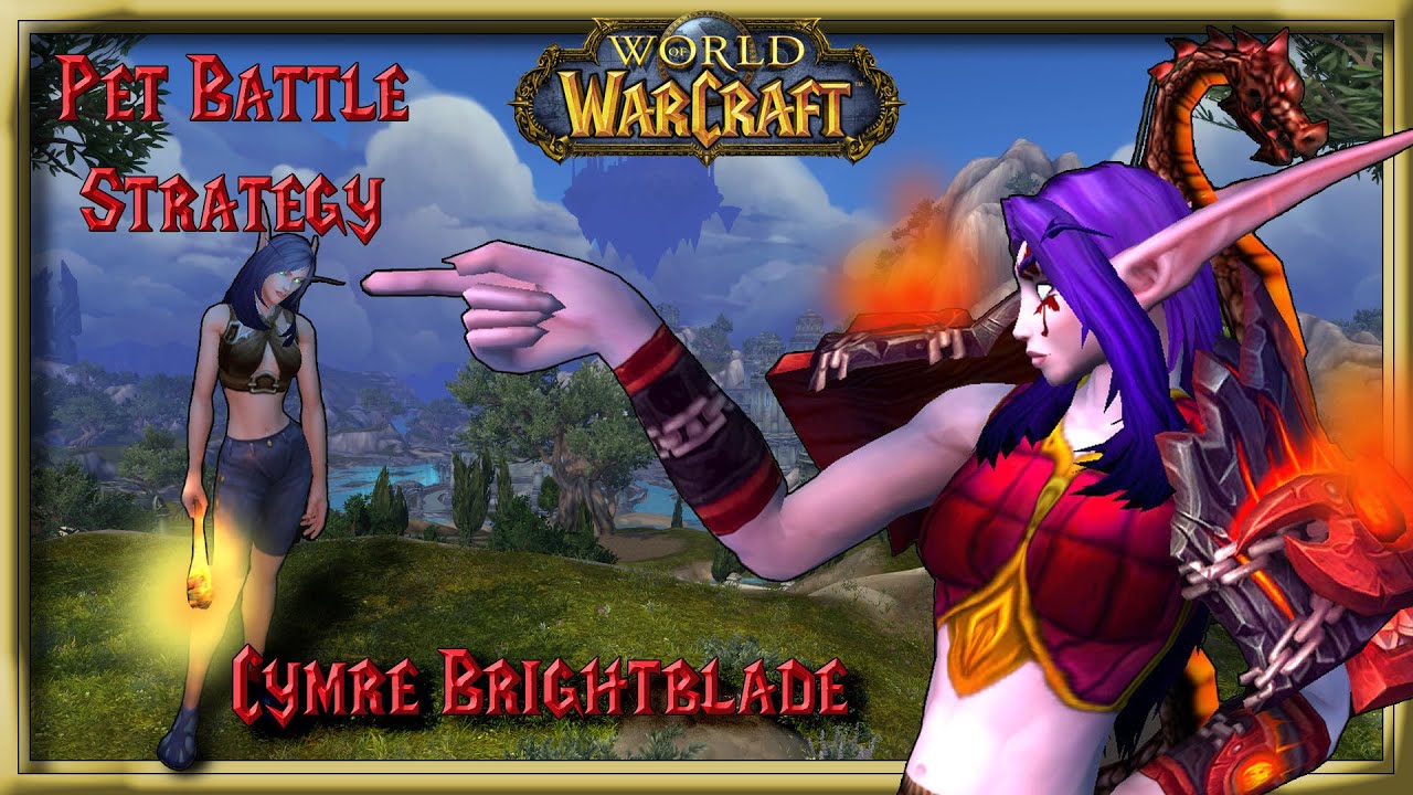 World of Warcraft - Pet Battle Strategy - Cymre Brightblade