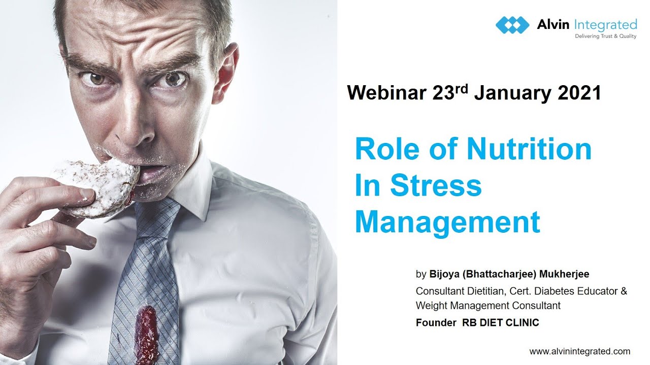 Role of Nutrition in Stress Management