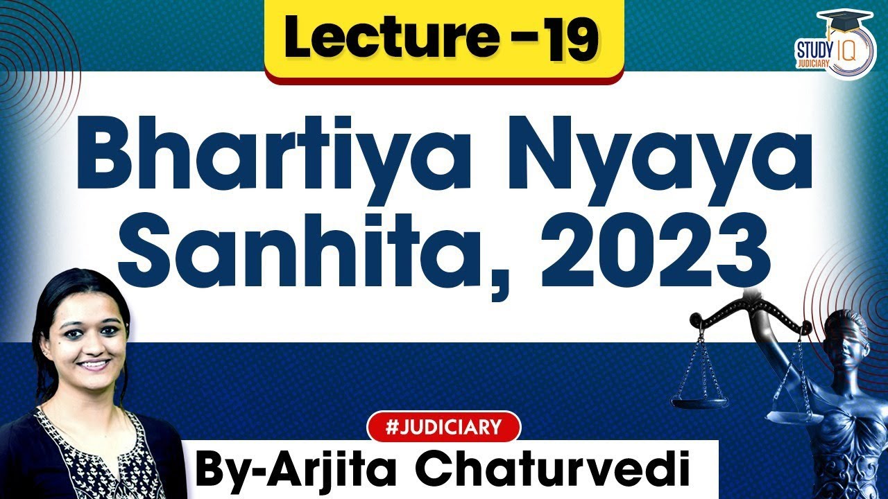 Bhartiya Nyaya Sanhita 2023 | Lec 19: BNS 2023 | New Criminal Laws Detailed Lecture