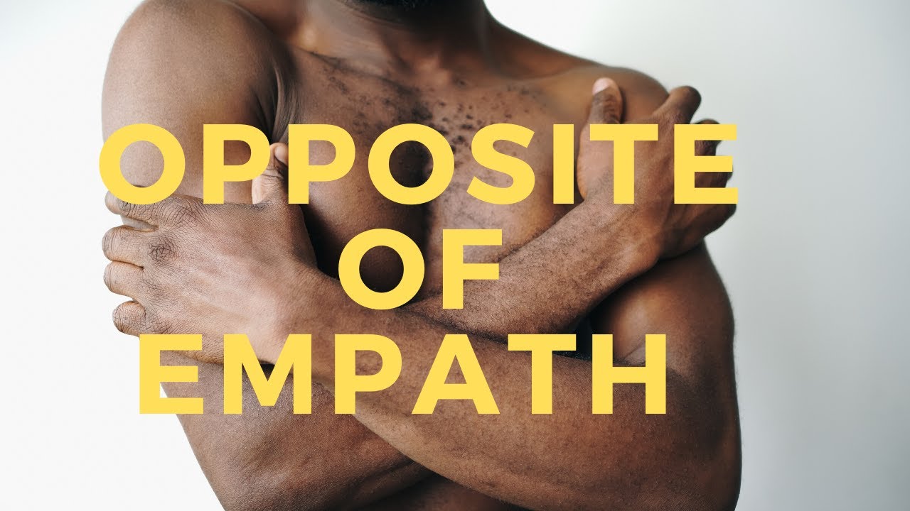 Opposite of Empath