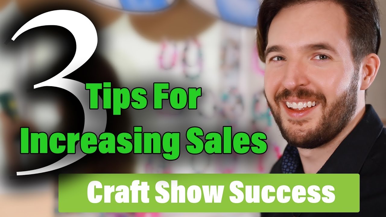how to sell more at craft shows - 3 ways to get more sales craft fair