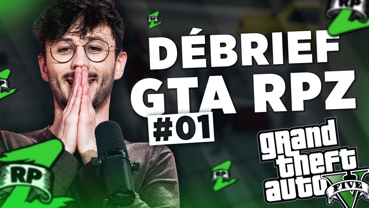 DÉBRIEF GTA RPZ (avec les copains) 1/2 - PONCE REPLAY 05/05/2021